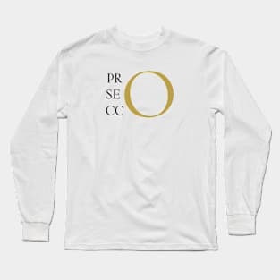 PrOsecco | Fun and Humor Long Sleeve T-Shirt